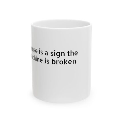 Broken Machine Humor Ceramic Mug | Funny Coffee Cup, Gifts for Sewers, Quilters, Sew Machine Lovers, Unique Kitchen Decor